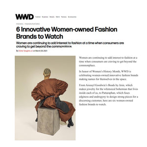WWD: 6 Innovative Women-owned Fashion Brands to Watch